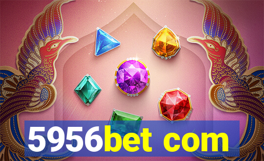 5956bet com
